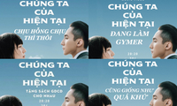 Muôn kiểu poster phiên bản “Chúng Ta Của Hiện Tại” khiến netizen cạn lời vì quá... đúng