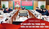 [Infographics] Chi tiết nhân sự Ủy ban Kiểm tra Trung ương sau khi kiện toàn