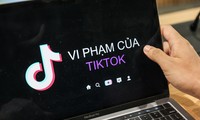 Phát hiện nhiều vi phạm của TikTok tại Việt Nam