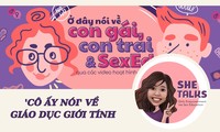 She Talks: ‘Cô ấy nói’ về giáo dục giới tính