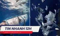 TIN NHANH 12H: Tàu Titan nổ thảm khốc; Quang Hải nhận mức lương &apos;khủng&apos;
