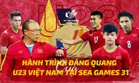 Hành trình đăng quang của U23 Việt Nam tại SEA Games 31