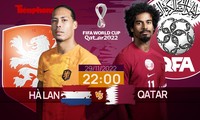 World Cup 2022: Tương quan trước trận Hà Lan - Qatar, 22 giờ 29/11