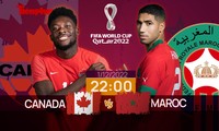World Cup 2022: Tương quan trước trận Canada - Morocco, 22 giờ 1/12