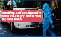 Những điều cần biết khi cách ly điều trị F0 tại nhà