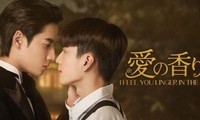 Vì sao &quot;Hương Tình Yêu&quot; trở thành phim boylove xuyên không Top 1 xu hướng Thái Lan?