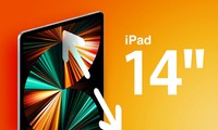 Apple rất có thể sẽ sớm cho ra mắt phiên bản iPad 14 inch mới trong năm nay?