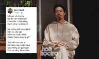 Đen Vâu làm thơ gửi mẹ, các “đồng âm” liền trổ tài đối đáp gửi bao tình thương về cho gia đình