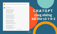 &quot;Văn võ song toàn&quot; như ChatGPT: Làm thơ với mọi đề tài, gợi ý văn mẫu &quot;thả thính&quot;