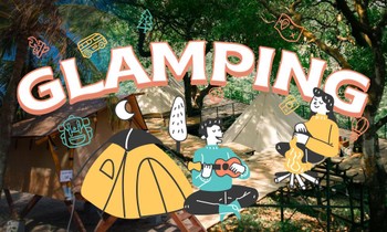 Giải mã xu hướng cắm trại #Glamping, lên dây cót cho trải nghiệm sang-xịn-mịn Hè này