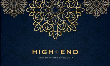 Nhiều điểm nhấn đặc biệt ở Vietnam Hi-end Show 2017 tại Hà Nội