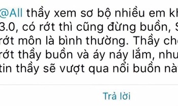 Thầy giáo an ủi "học ĐH rớt môn là bình thường", sinh viên đọc hết tin nhắn nhận ra là "một cú lừa"
