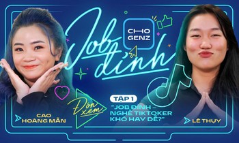 Talkshow Job Đỉnh tập 1: Giải mã nghề TikToker cùng Influencer Lê Thụy và KOC Cao Hoàng Mẫn