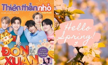 Thiên Thần Nhỏ 426+427: Bạn đã sẵn sàng cho một khởi đầu mới cùng mùa Xuân?