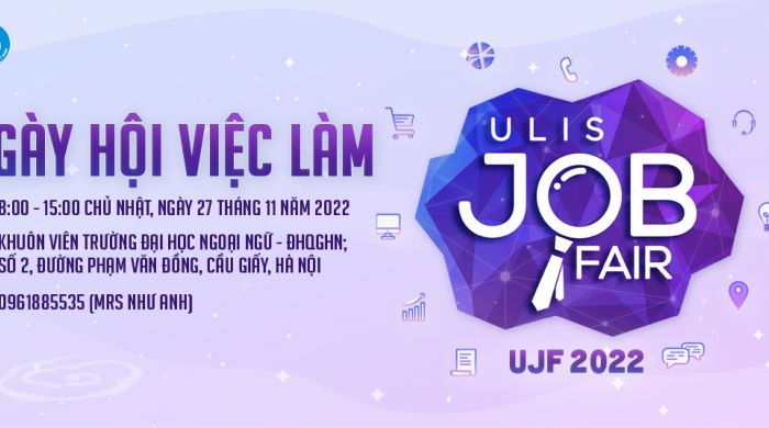 Ngày hội việc làm - Ulis Job Fair 2022 có hơn 50 đơn vị tuyển dụng trong và ngoài nước