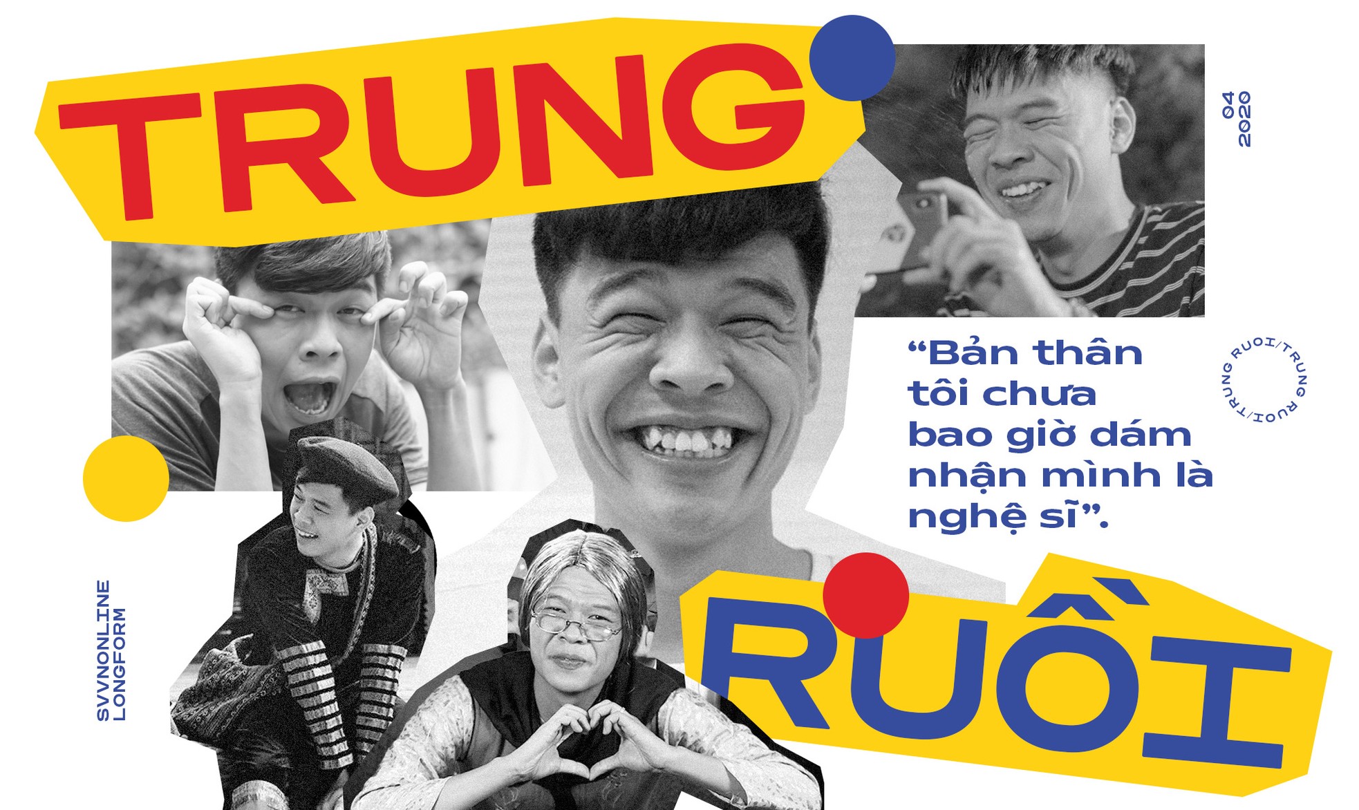 Trung Ruồi: “Tôi muốn trở thành Châu Tinh Trì của Việt Nam” ảnh 6