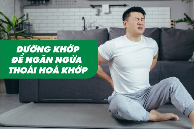 Dưỡng khớp để ngăn ngừa thoái hoá khớp ảnh 1