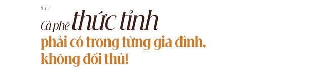 Cuộc trò chuyện hiếm hoi và những “bí ẩn” của Vua cà phê Trung Nguyên Đặng Lê Nguyên Vũ ảnh 2