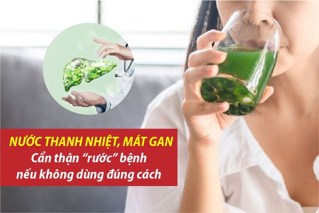 Nước thanh nhiệt, mát gan – Cẩn thận 'rước' bệnh nếu không dùng đúng cách ảnh 1