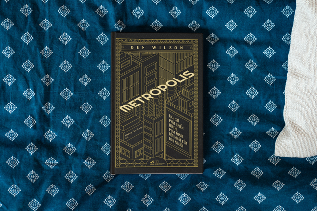 Metropolis - cuốn sách kể bạn nghe lịch sử huy hoàng của các đô thị lớn trên thế giới ảnh 2