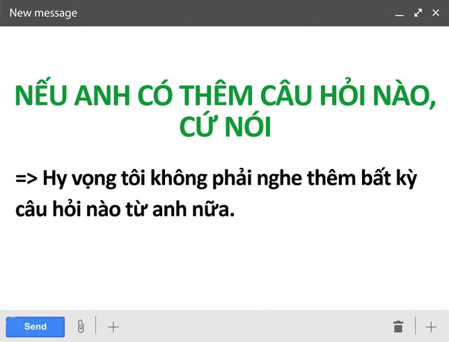 Bóc mẽ ý nghĩa thật sự đằng sau những cách dùng câu từ đầy "hàm ý" trong email ảnh 10