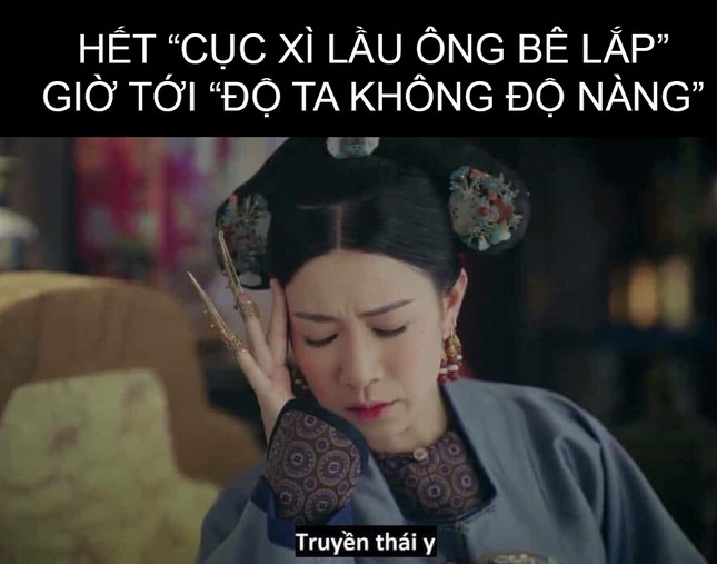 Sau "Cục xì lầu ông bê lắp", trào lưu "Độ ta không độ nàng" ám ảnh giới trẻ Việt ảnh 12