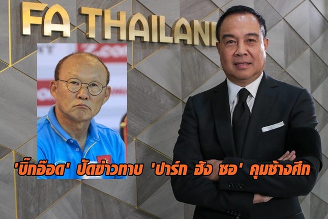 "LĐBĐ Thái Lan chưa bao giờ có ý định lôi kéo HLV Park Hang-seo" ảnh 1