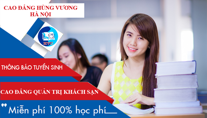 Cao đẳng quản trị khách sạn Hà Nội Miễn 100% học phí năm 2019