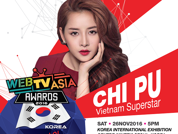 Chi Pu, Lý Hải, Rocker Nguyễn, OnlyC… đến Hàn tham gia WebTVAsia Awards 2016 