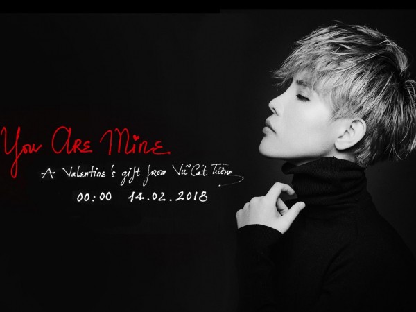 Vũ Cát Tường tung MV “You Are Mine” chống chỉ định dành cho các F.A trong ngày Valentine