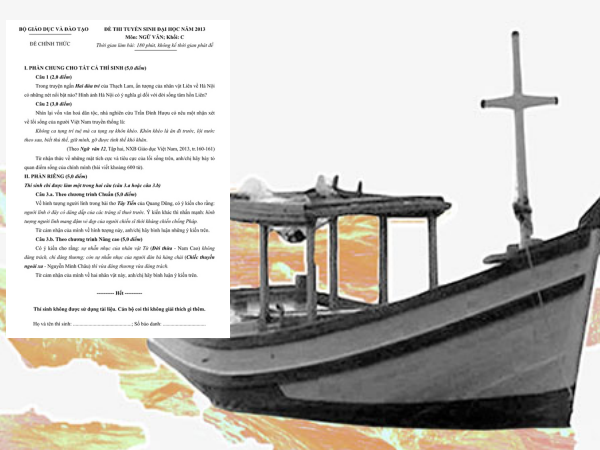 Tổng hợp đề thi môn Văn qua các năm: "Chiếc thuyền ngoài xa" xuất hiện tới 3 lần