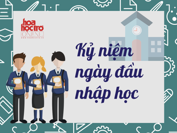 Bạn có nhớ ngày đầu tiên nhập học của mình như thế nào không?