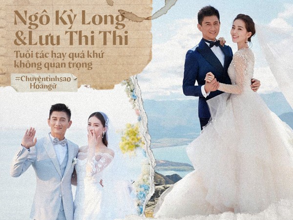Chuyện tình Ngô Kỳ Long và Lưu Thi Thi - Tuổi tác hay quá khứ không quan trọng