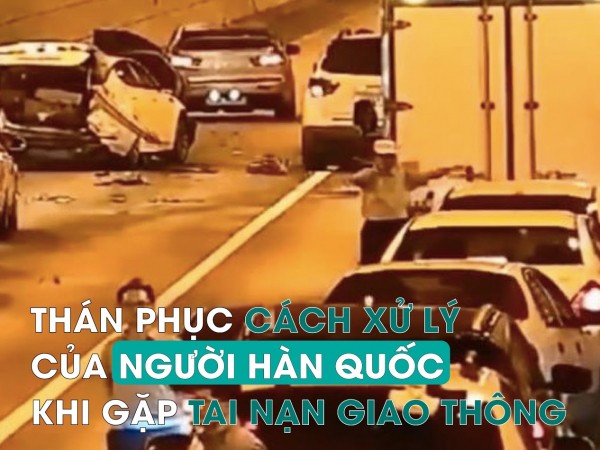 Cách xử lý tình huống tai nạn giao thông ấn tượng của người dân Hàn Quốc