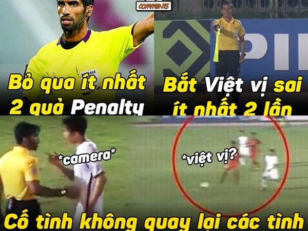 Ảnh chế dân mạng bất bình với trọng tài trận Việt Nam - Myanmar