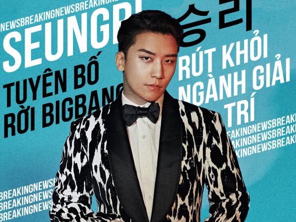 HOT: Seungri tuyên bố rời Big Bang, rút khỏi ngành giải trí
